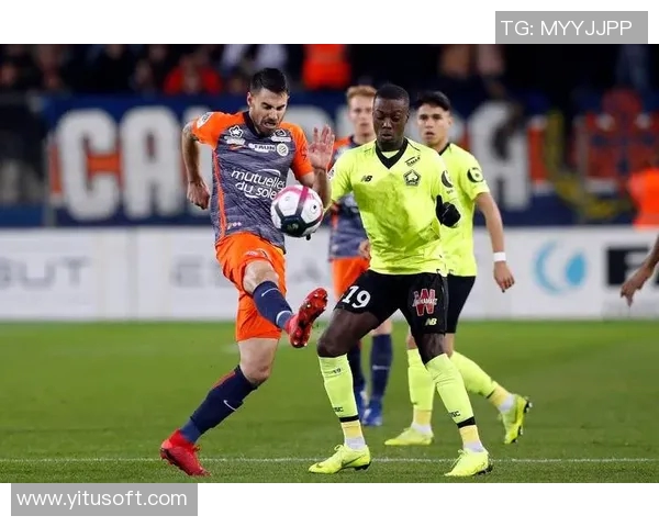 蒙彼利埃与里昂的激烈对决揭示法甲争冠新格局